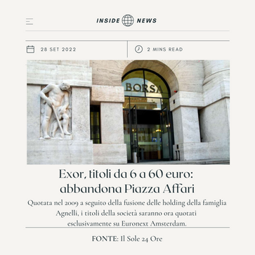 Exor, titoli da 6 a 60 euro: abbandona Piazza Affari