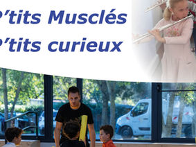 INSCRIPTIONS VACANCES D'AUTOMNE - CENTRE DE LOISIRS - P'TITS MUSCLÉS ET P'TITS CURIEUX