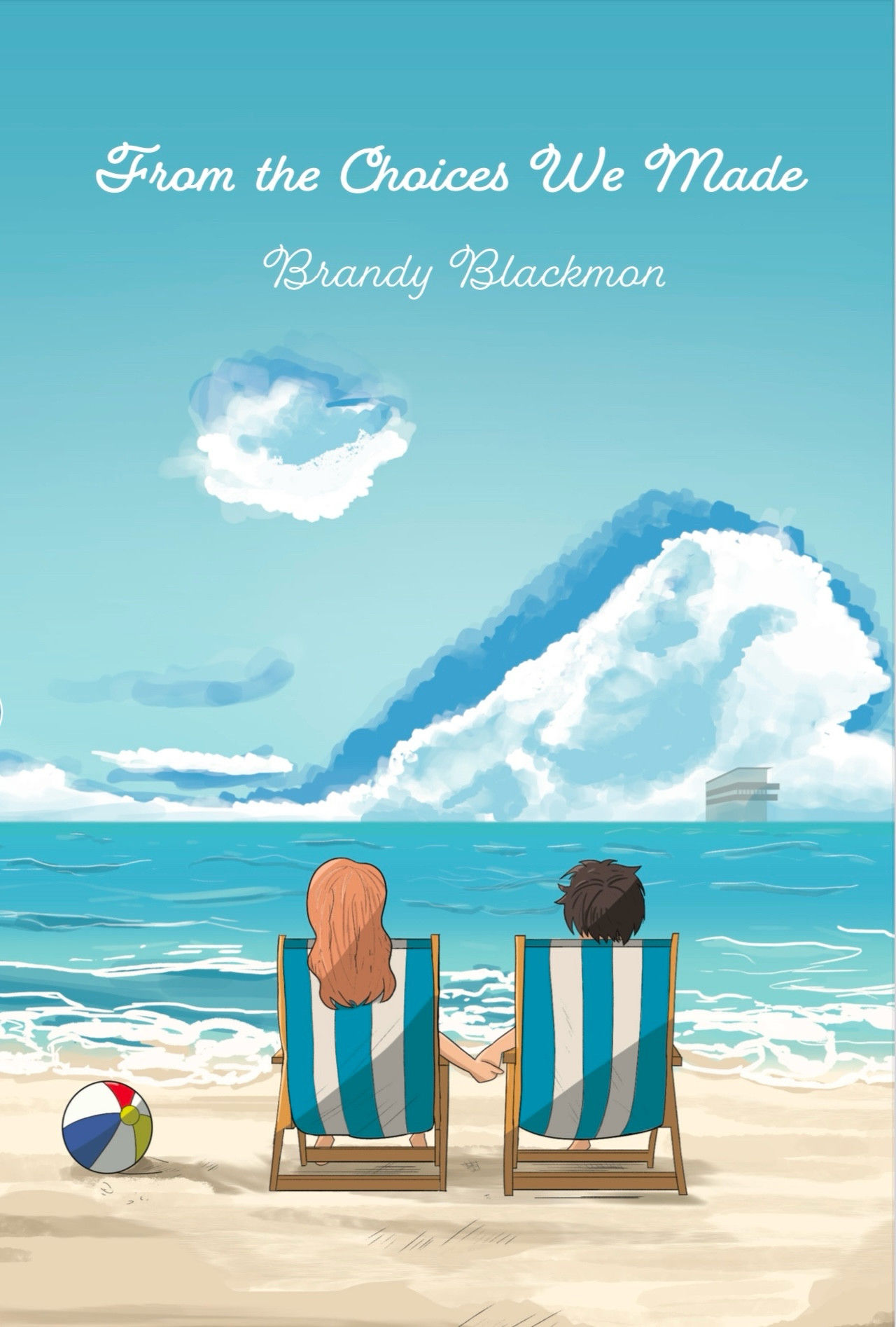 From the Choices We Made (Choices series book 2)