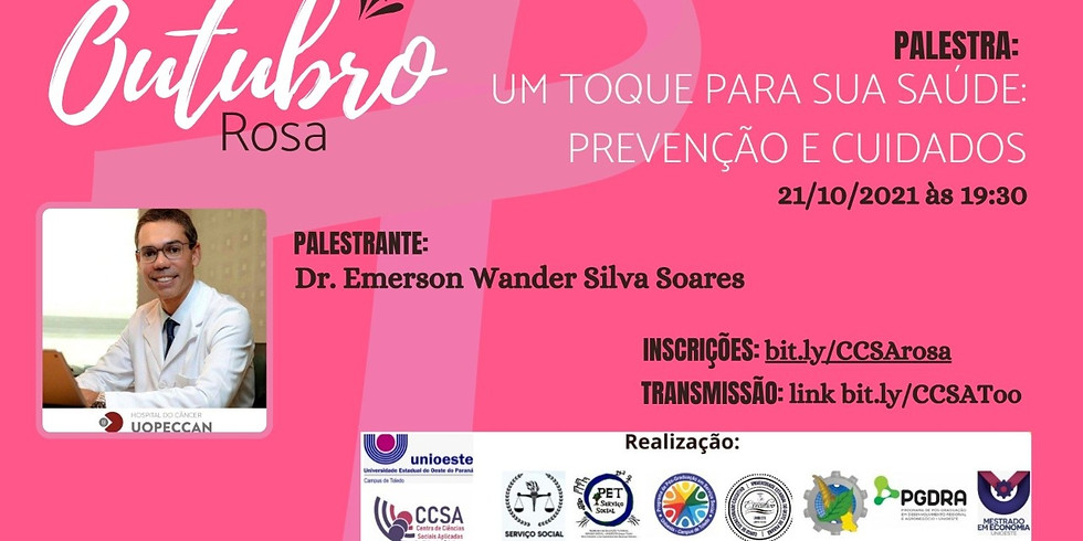 Outubro Rosa - "Um toque para sua saúde:prevenção e cuidados"