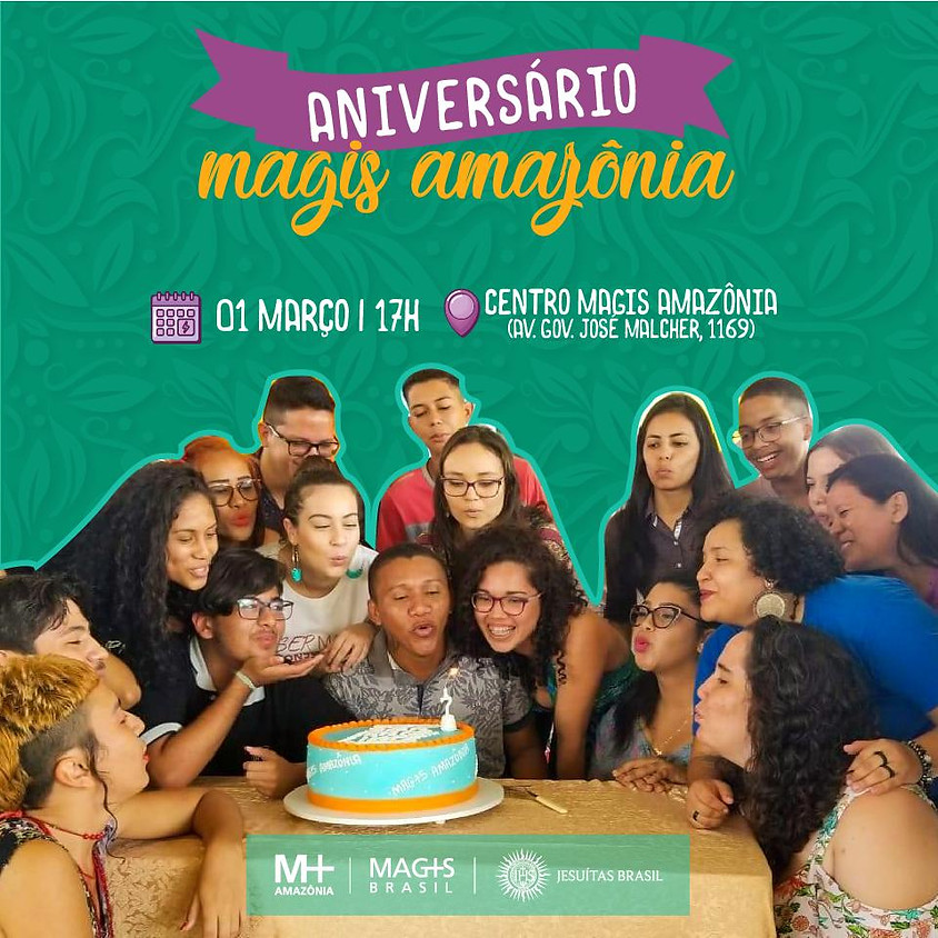 Aniversário do MAGIS Amazônia