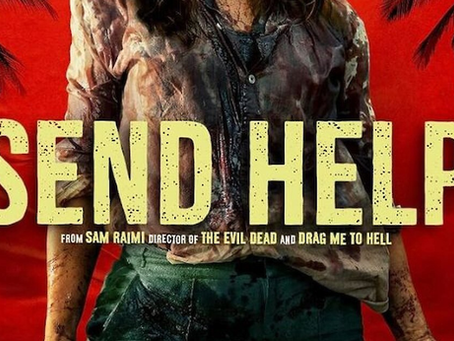FILM REVIEW: Sam Raimi Returns to Top Form with 'Send Help' – A Tense, Twisted Survival Thriller