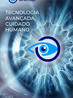 Tecnologia Avançada, Cuidado Humano na Ortolan Oftalmologia