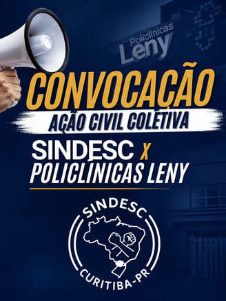 Convocação Ação Civil Coletiva SINDESC x Policlínicas Leny