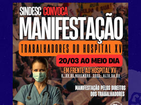 ATENÇÃO: 20/03 | 12h "MANIFESTAÇÃO TRABALHADORES DO HOSPITAL XV"
