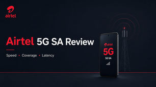 Airtel 5G SA Review