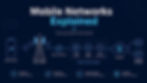 Mobile Networks Explained