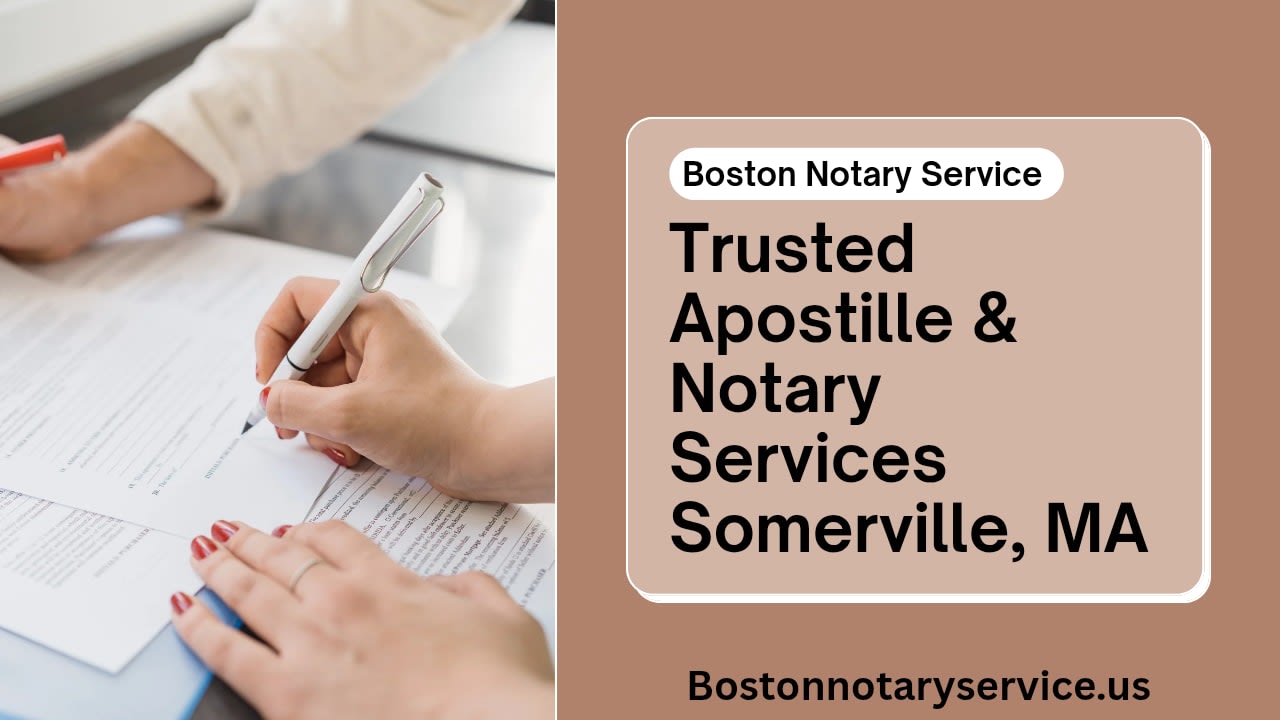 Trusted Apostille & Notary Services in Somerville, MA for Business Clients