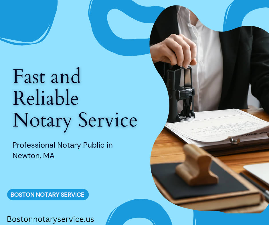 Newton, MA Mobile Notary Service – Fast, Reliable & Professional Notary Public