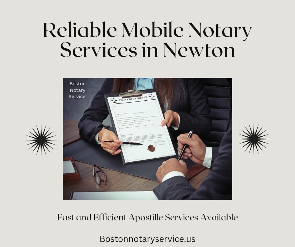 Mobile Notary Newton MA - Notary Services & Apostille Service