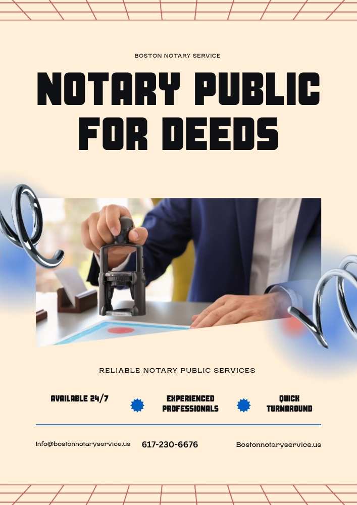 Notary Public for Deeds in Boston, Massachusetts & Nationwide Closings