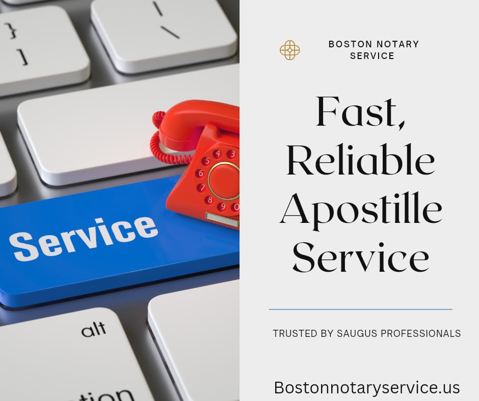 Apostille Services in Saugus, Massachusetts – Trusted by Boston Notary Service