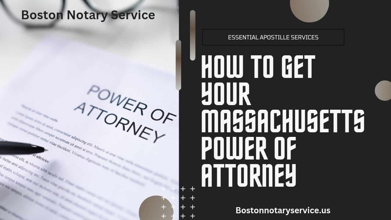 Massachusetts Power of Attorney Apostille | Massachusetts Apostille Service
