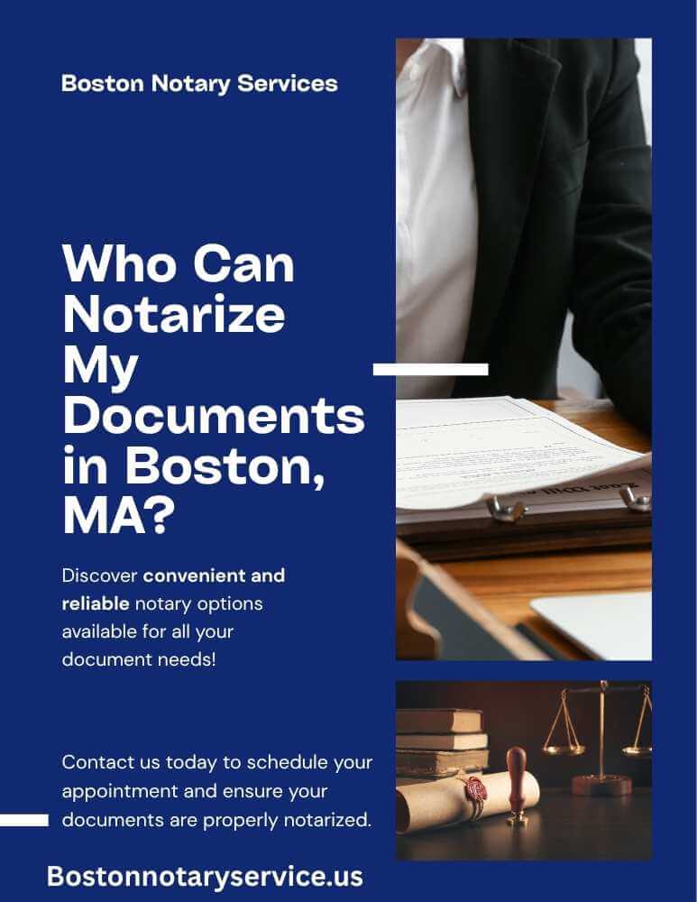 Who Can Notarize My Documents in Boston, MA?