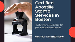Apostille Stamp Notarization in Boston, MA – Certified Apostille Services by Boston Notary Service