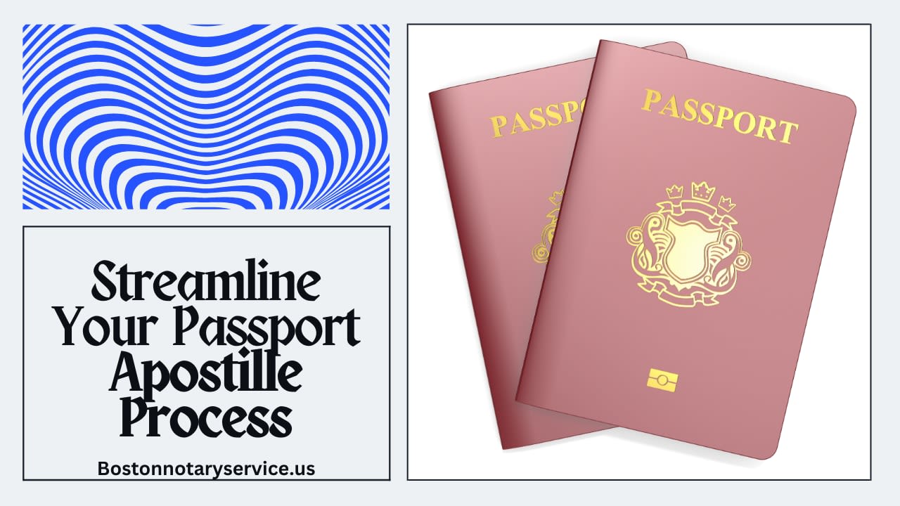 Boston Notary Service: Streamlining Passport Copies Apostille in Massachusetts