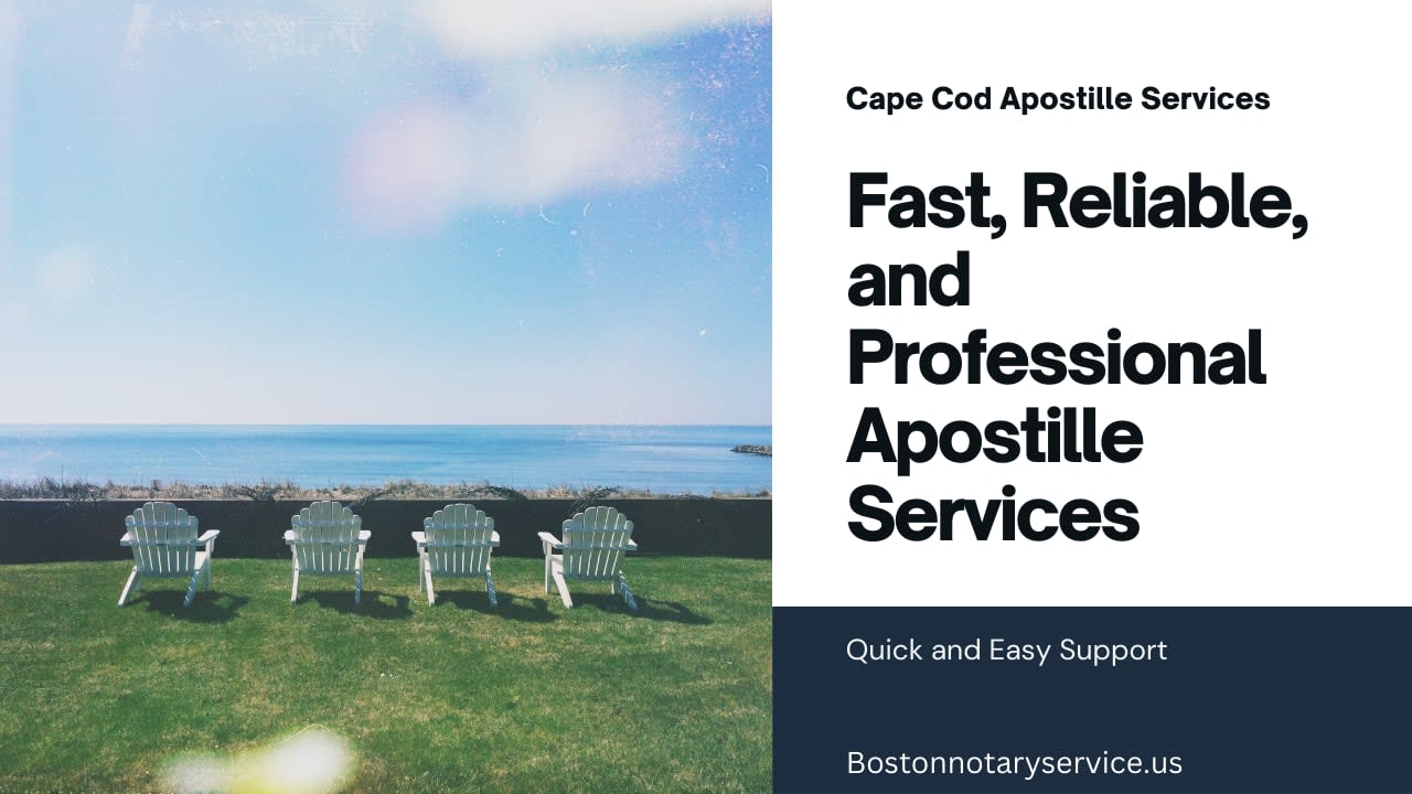 Apostille Services in Cape Cod, Massachusetts: Fast, Reliable, and Professional