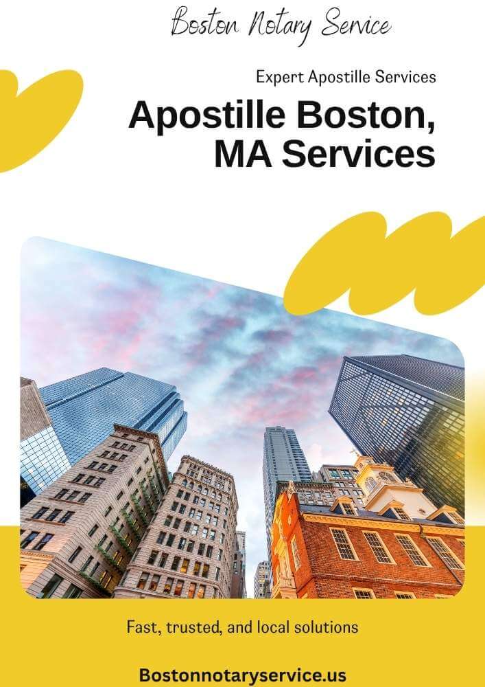 Apostille Boston, MA – Fast, Trusted & Local Apostille Services for All Your Global Document Needs