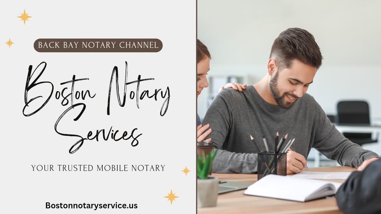 Notary Service in Back Bay: Trusted Mobile Notary and Apostille Services
