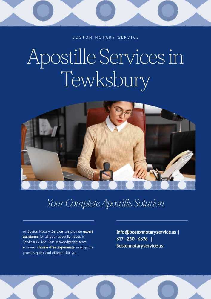 Apostille Services in Tewksbury, MA – The Complete Guide by Boston Notary Service