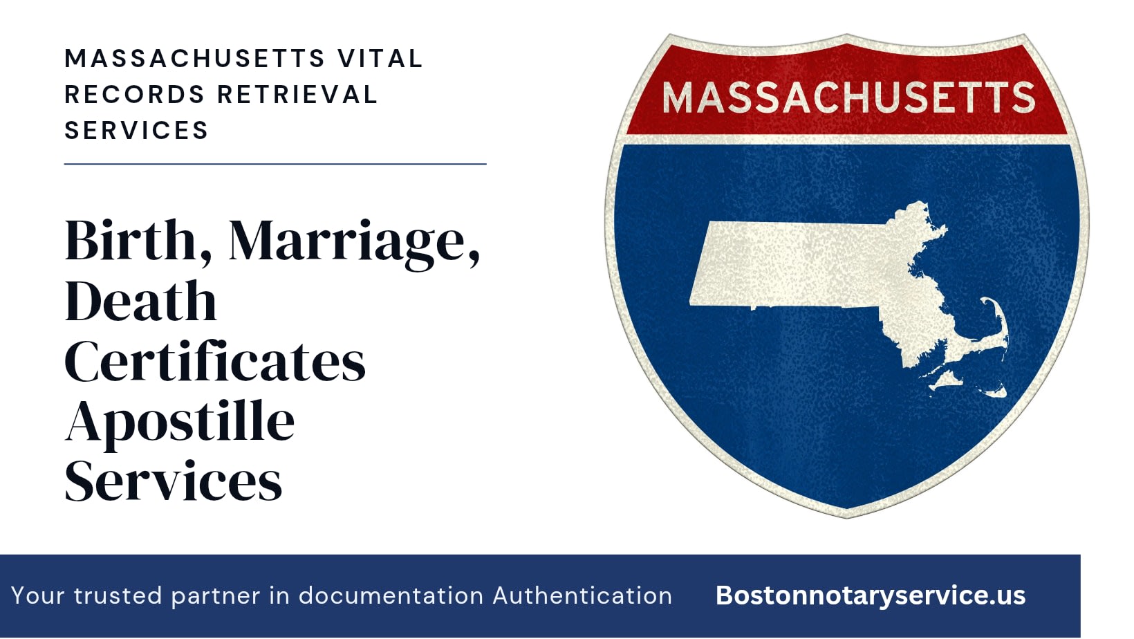 Massachusetts Birth, Marriage, and Death Certificate Apostille & Retrieval Services