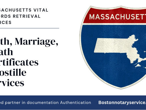Massachusetts Birth, Marriage & Death Certificate Retrieval and Apostille
