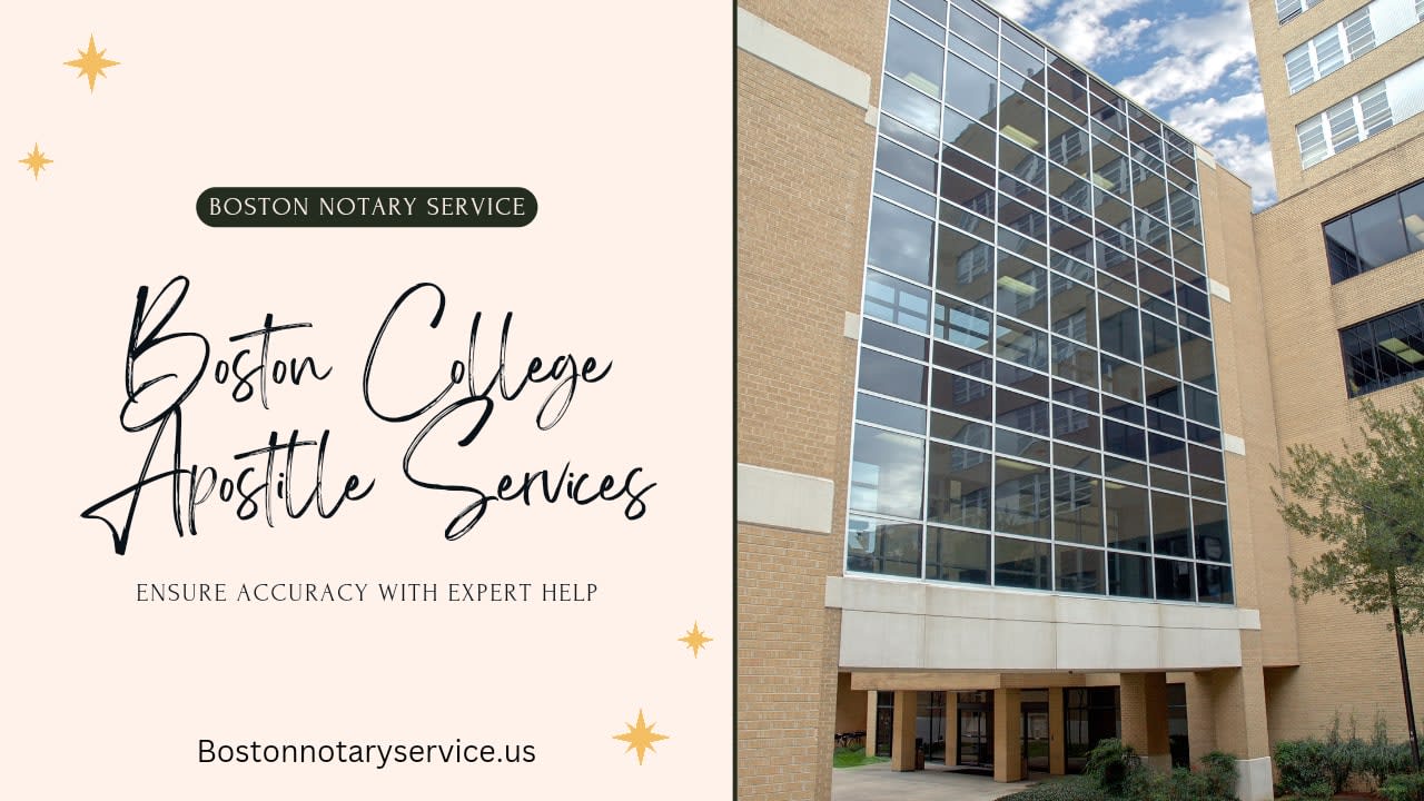 Boston College Apostille Services: Ensure Accuracy with Boston Notary Service’s Expertise