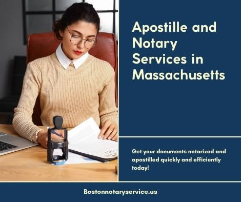 Massachusetts Notary & Apostille Services Made Easy | Trusted Locally & Worldwide