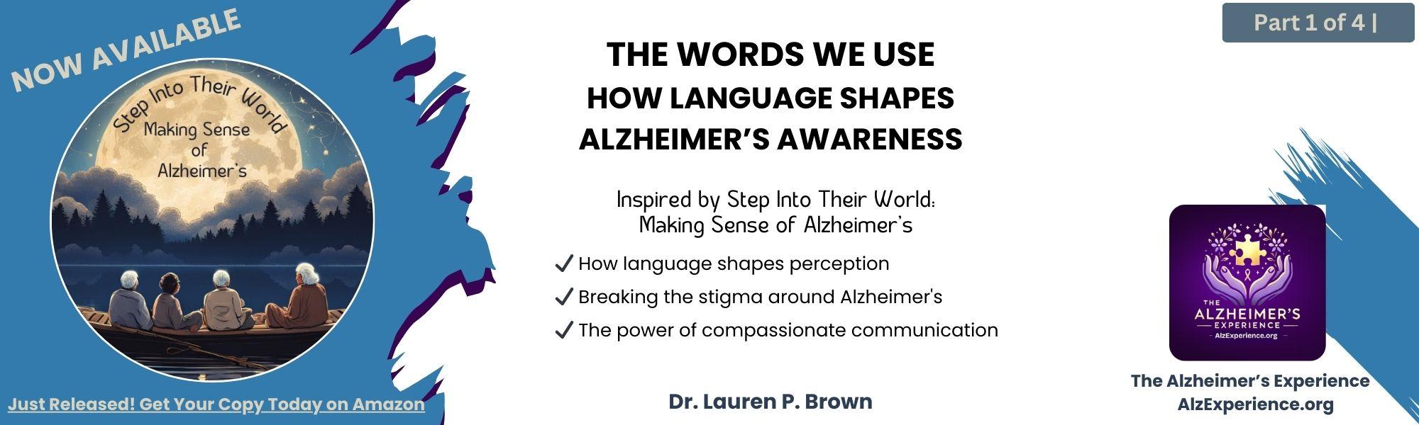 The Words We Use: How Language Shapes Alzheimer’s Awareness