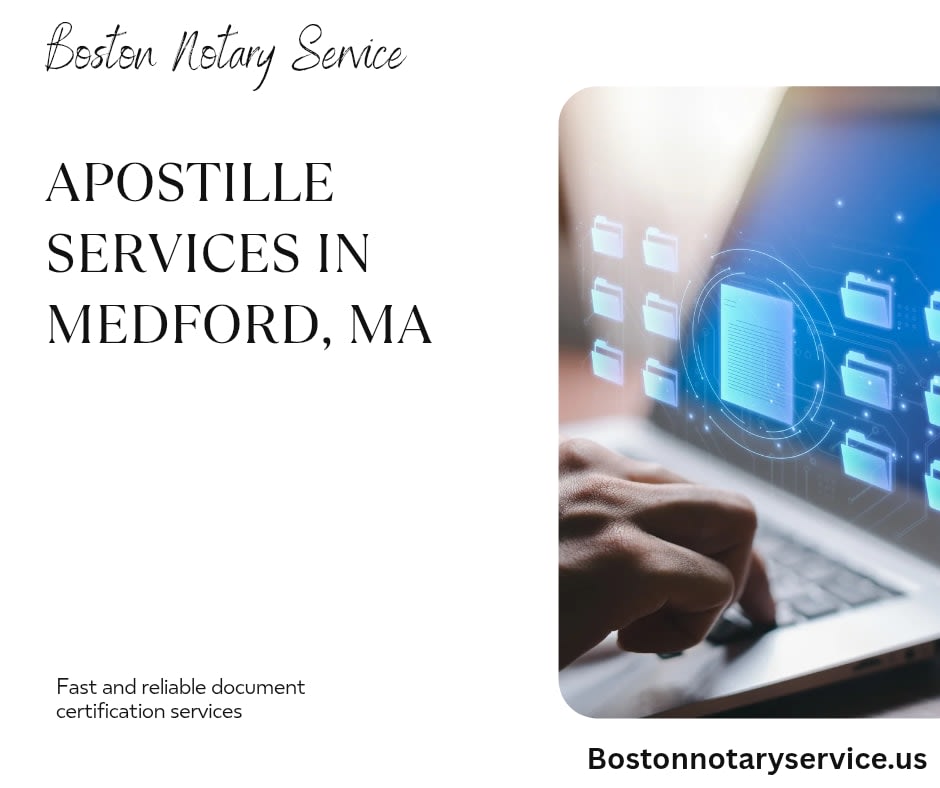 Apostille Services in Medford, MA – Fast, Reliable, and Professional