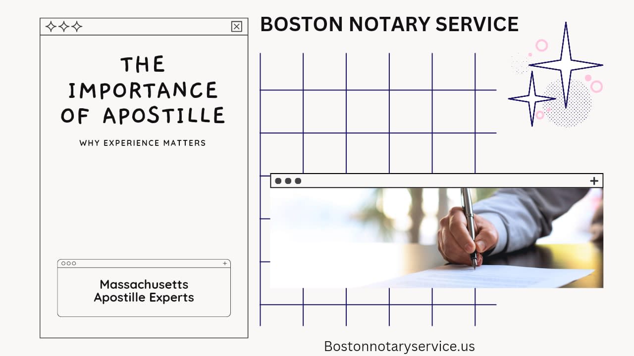 The Importance of Apostille Services in Massachusetts – Why Experience Matters