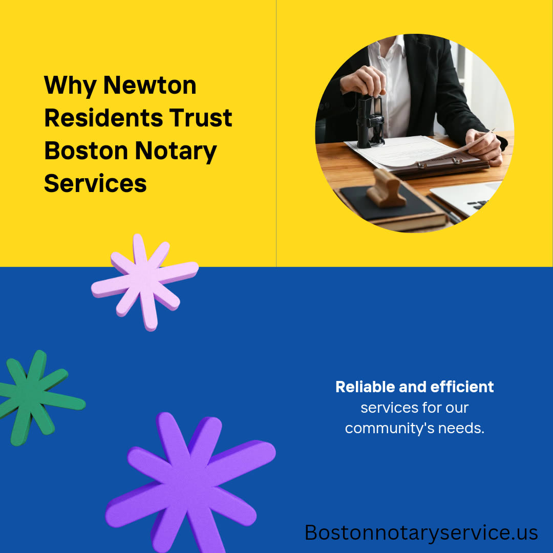 Why Newton, MA Residents Trust Boston Notary Service for Apostille and Mobile Notary Services
