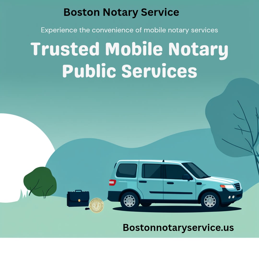 We Come to You: Trusted Mobile Notary Public Services Near You