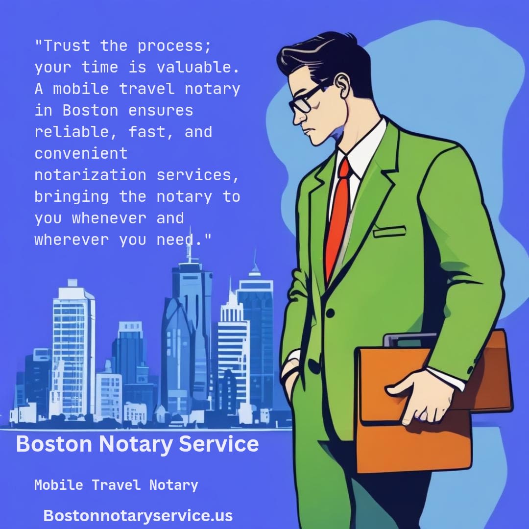 Travel Notary in Boston: Reliable, Fast, and Convenient Notarization Anywhere