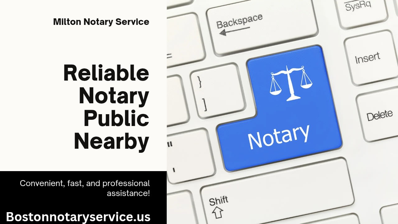 Milton, MA Mobile Notary Service – Reliable & Convenient Notary Public Near You