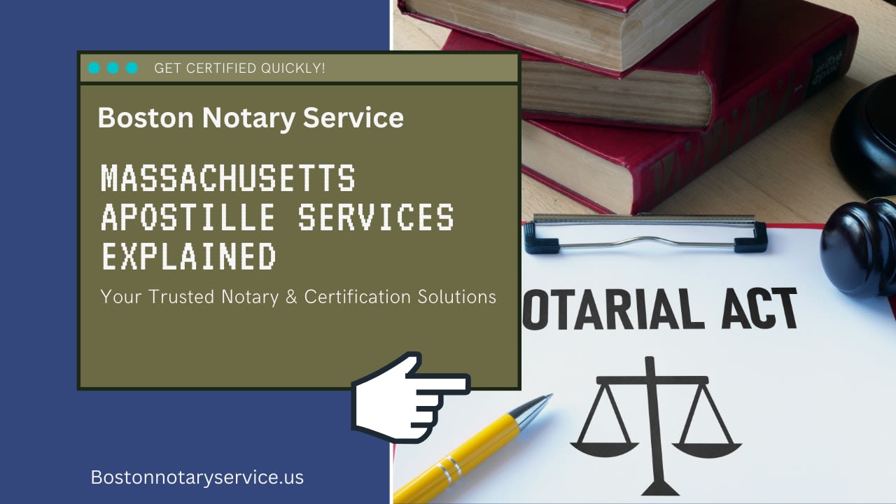 Massachusetts Apostille Service: Trusted Notary & Certification Solutions