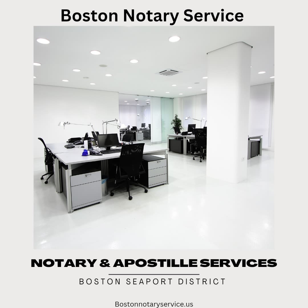 Notary & Apostille Services in Boston Seaport District: Expertise You Can Trust