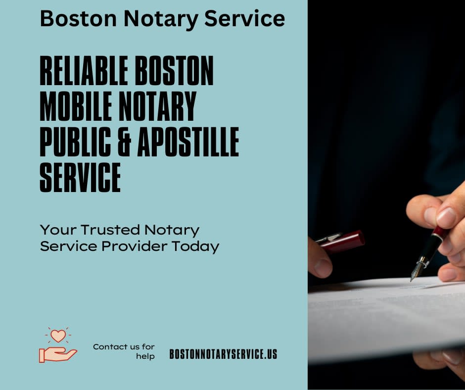 Boston Mobile Notary Public & Apostille Service | Trusted Mobile Notary Services