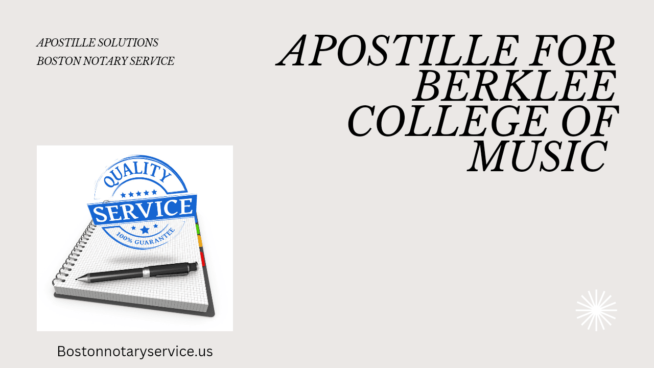 Apostille Services for Berklee College of Music Students & Alumni