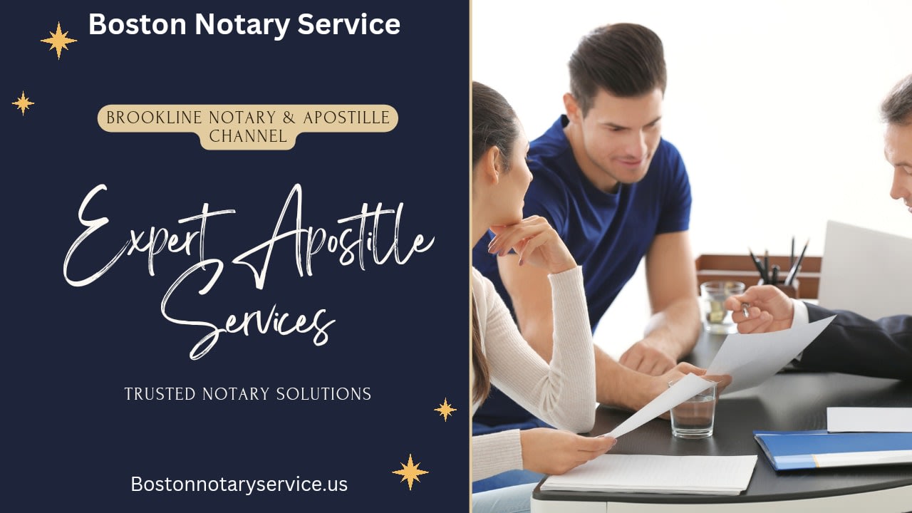 Boston Notary Service: Expert Apostille Services in Brookline, MA
