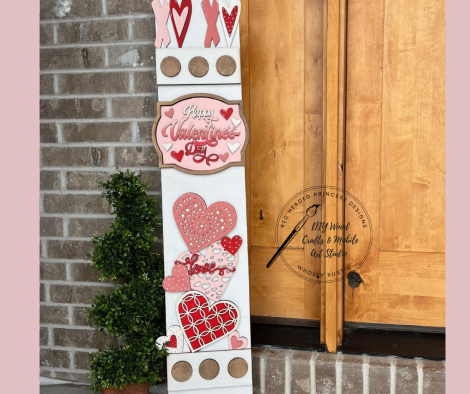  Interchangeable Happy Valentine’s Day Porch Leaner Kit!  