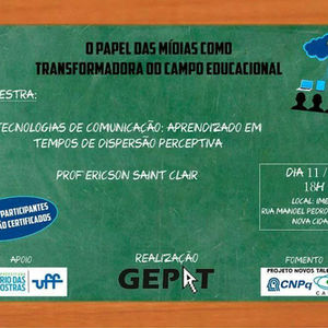 Foto do cartaz de divulgação do projeto: O Papel das mídias como transformadora do campo educacional