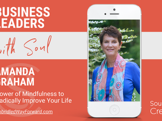 Podcast: Amanda Graham, The Power of Mindfulness to Radically Change Your Life