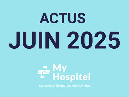 L'actu de juin chez My Hospitel