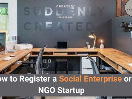 How to Register a Social Enterprise or NGO Startup