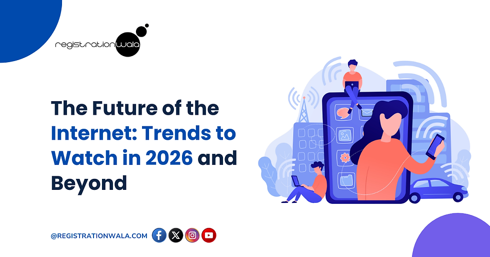 The Future of the Internet: Trends to Watch in 2026 and Beyond