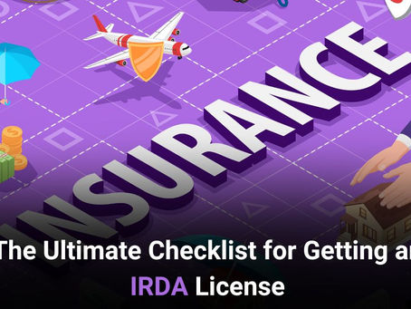 The Ultimate Checklist for Getting an IRDA License