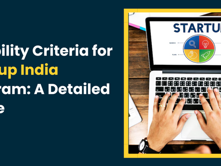 Eligibility Criteria for Startup India Program: A Detailed Guide