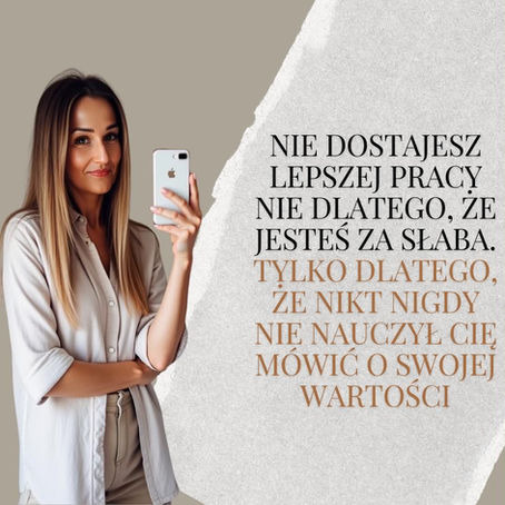 Nie dostajesz lepszej pracy nie dlatego, że jesteś za słaba. Tylko dlatego, że nikt nigdy nie nauczył Cię mówić o swojej wartości