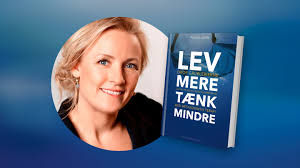 Lev mere, tænk mindre, Pia Callesen